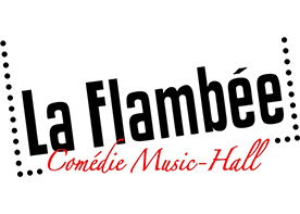 La Flambée - Music Hall La Flambée - Music Hall